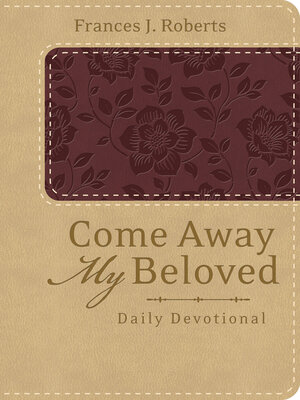 cover image of Come Away My Beloved Daily Devotional